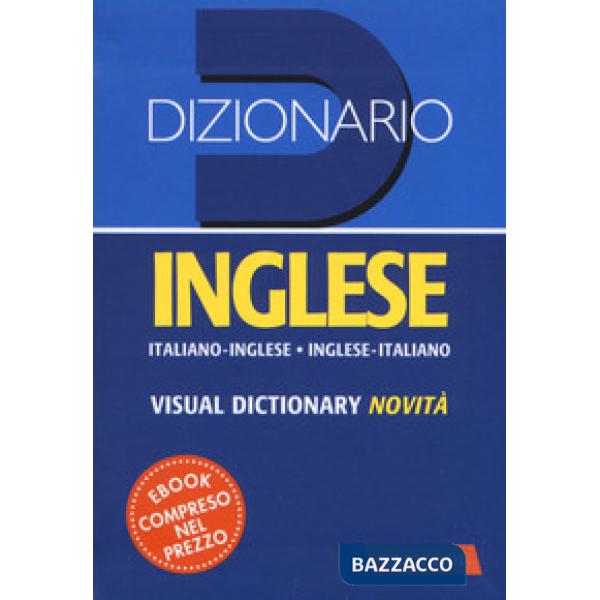 Dizionario inglese. Italiano-inglese, inglese-italiano. Nuova ediz.