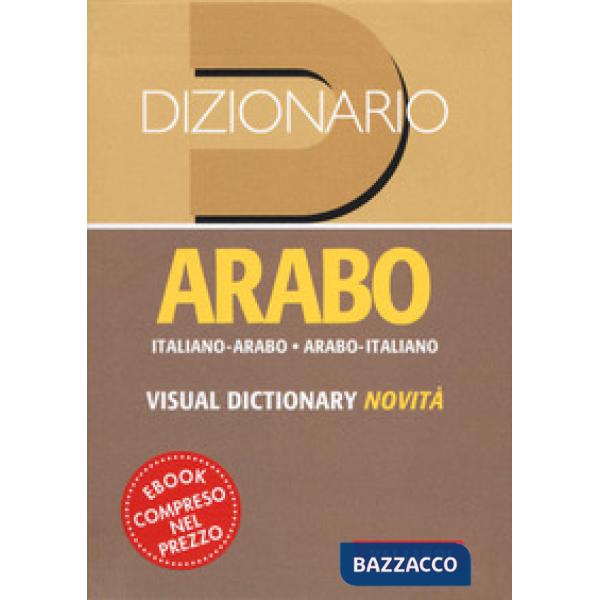Dizionario arabo. Italiano-arabo. Arabo-italiano
