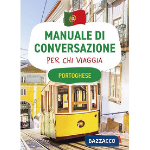 Portoghese. Manuale di conversazione per chi viaggia