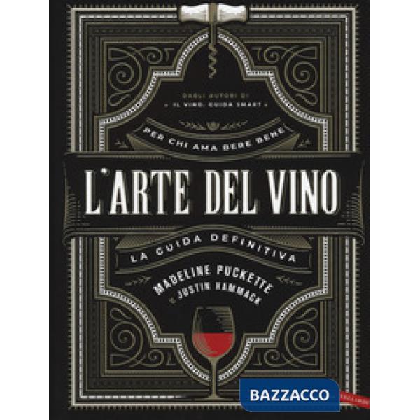 Arte del vino. La guida definitiva (L')