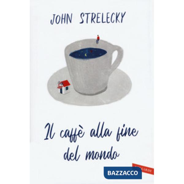 Caffè alla fine del mondo (Il)