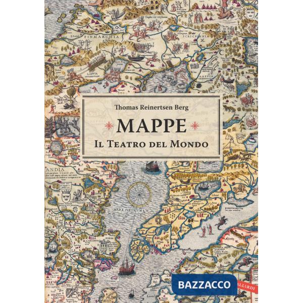 Mappe. Il teatro del mondo