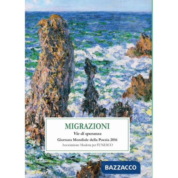 Migrazioni. Le vie di speranza