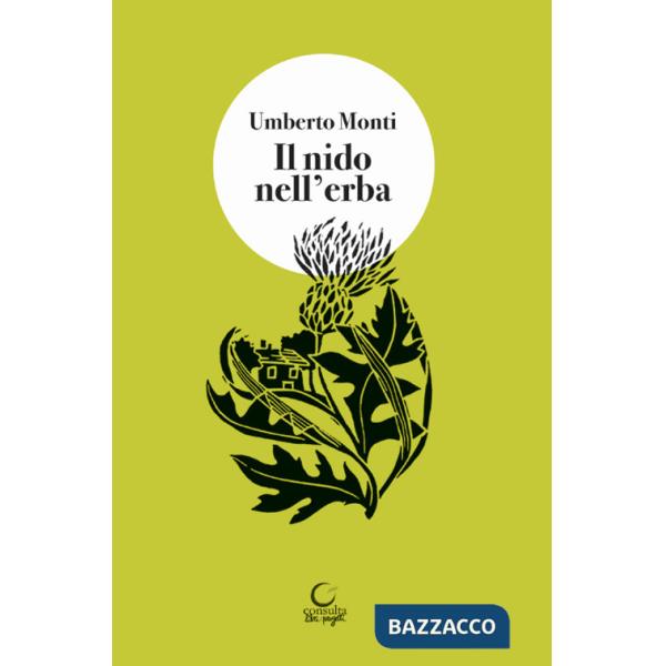 Nido nell'erba. Brandelli di vita vissuta (Il)