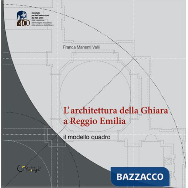 Architettura della Ghiara a Reggio Emilia. il modello «quadro» (L')