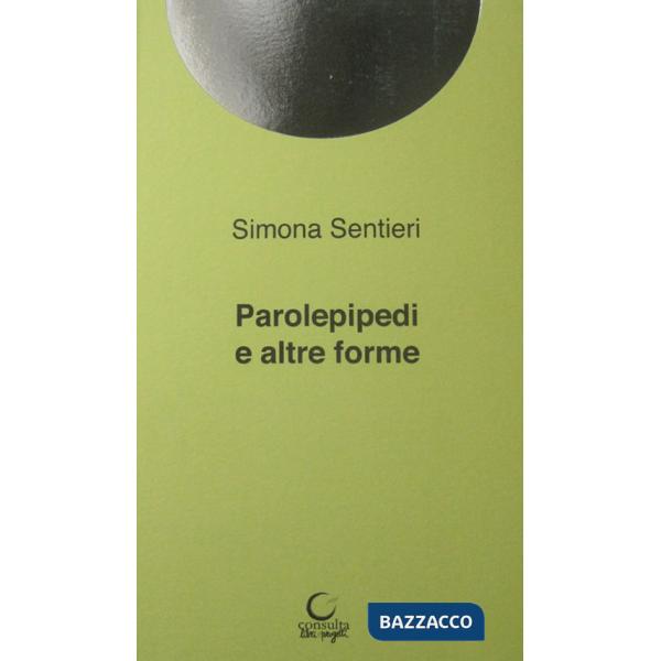 Parolepipedi e altre forme. Poesie per il Premio «Luciano Serra» 2019
