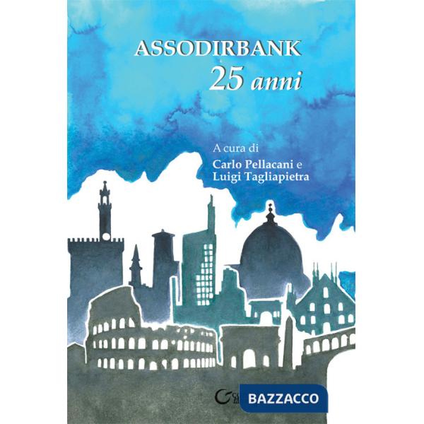 Assodirbank, 25 anni. Ediz. illustrata