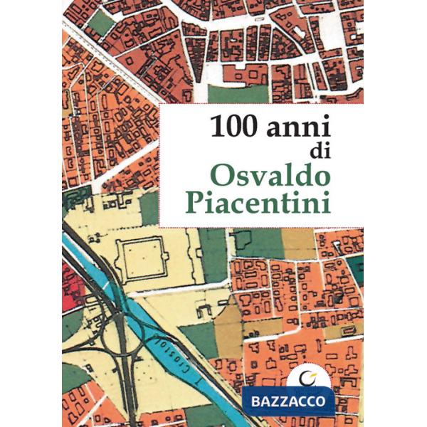 100 anni di Osvaldo Piacentini