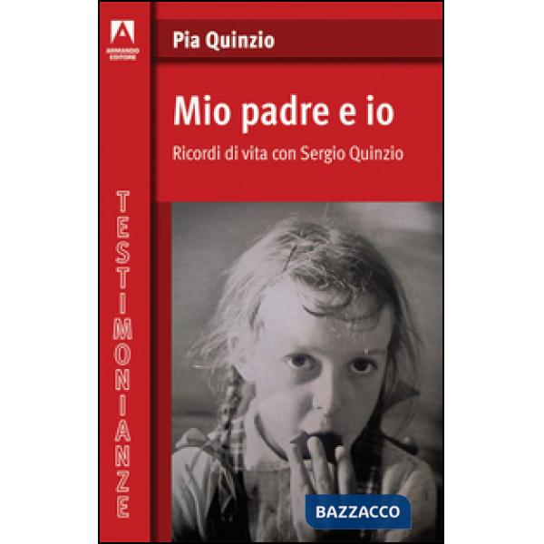 Mio padre ed io. Ricordi di vita con Sergio Quinzio