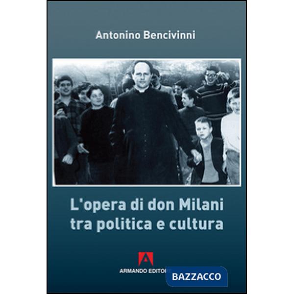Opera di Don Milani tra politica e cultura (L')
