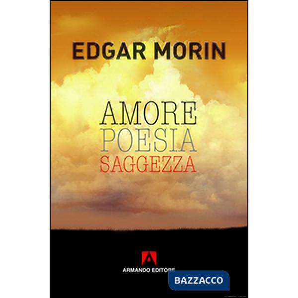 Amore, poesia, saggezza
