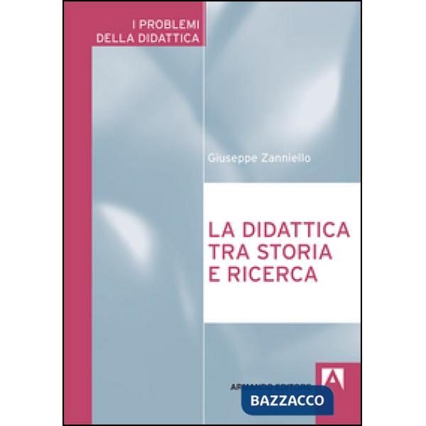 Didattica tra storia e ricerca (La)