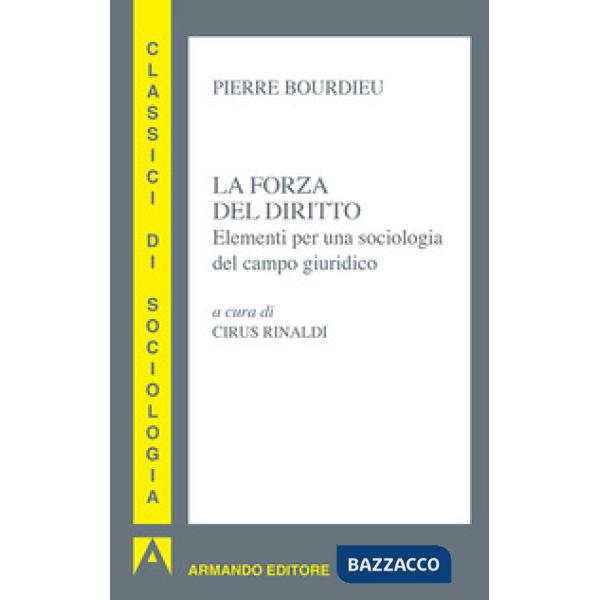 Forma del diritto. Elementi per una sociologia del campo giuridico (La)