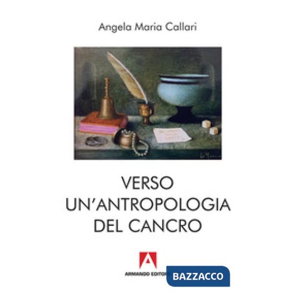 Verso una antropologia del cancro