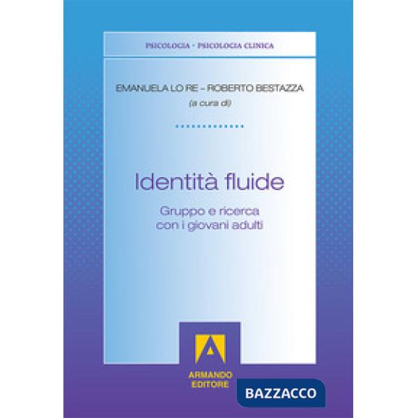 Identità fluide. Gruppo e ricerca con i giovani adulti