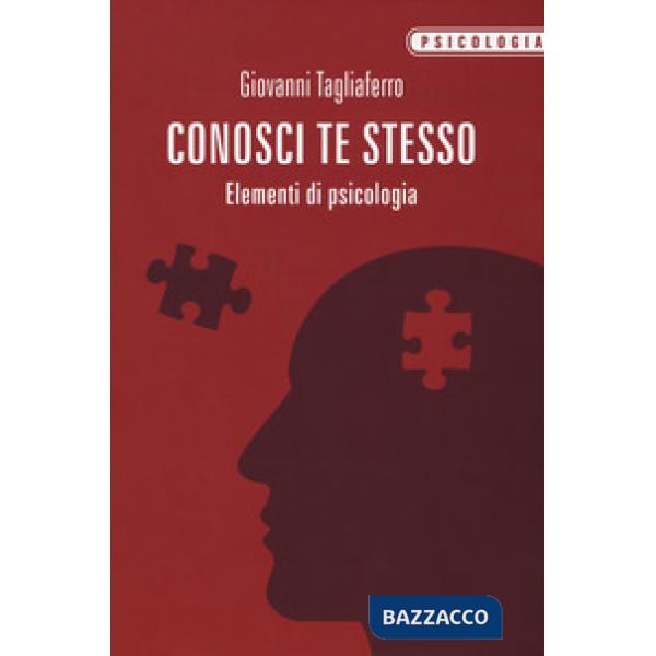 Conosci te stesso. Elementi di psicologia