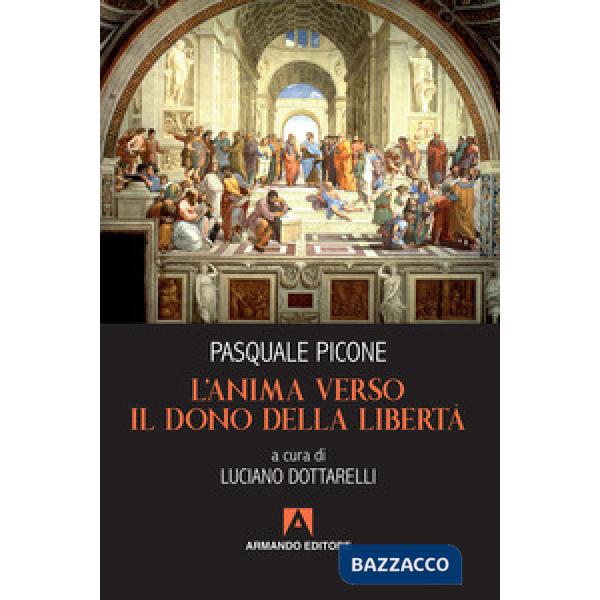 Anima verso il dono della libertà (L')