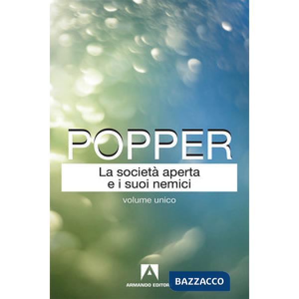 Società aperta e i suoi nemici. Nuova ediz. (La)
