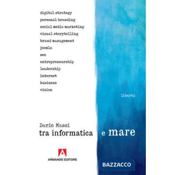 Tra informatica e mare