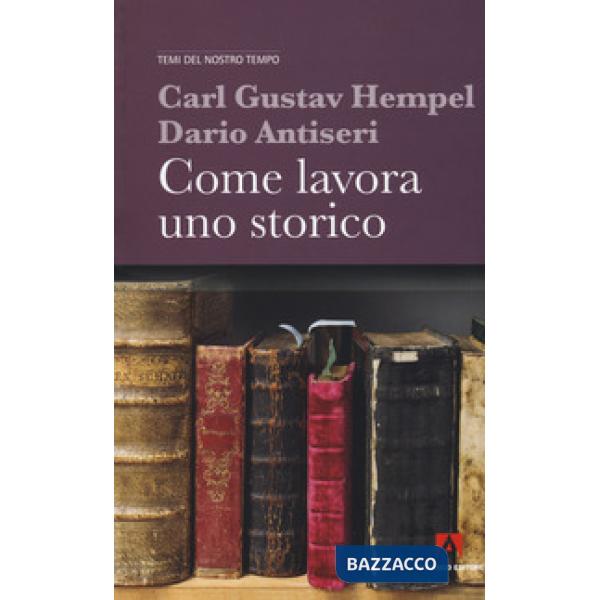 Come lavora uno storico