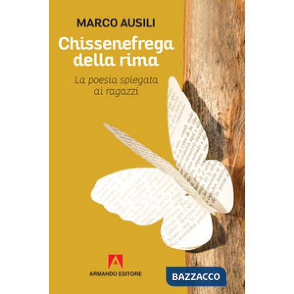 Chissenefrega della rima. La poesia spiegata ai ragazzi