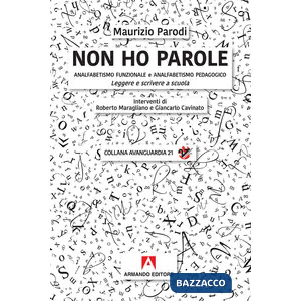 Non ho parole. Analfabetismo funzionale e analfabetismo pedagogico. Leggere e sc