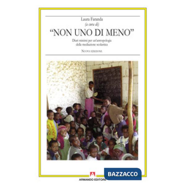 Non uno di meno. Diari minimi per un'antropologia della mediazione scolastica