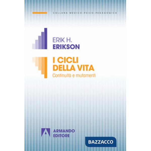 Cicli della vita. Continuità e mutamenti. Nuova ediz. (I)