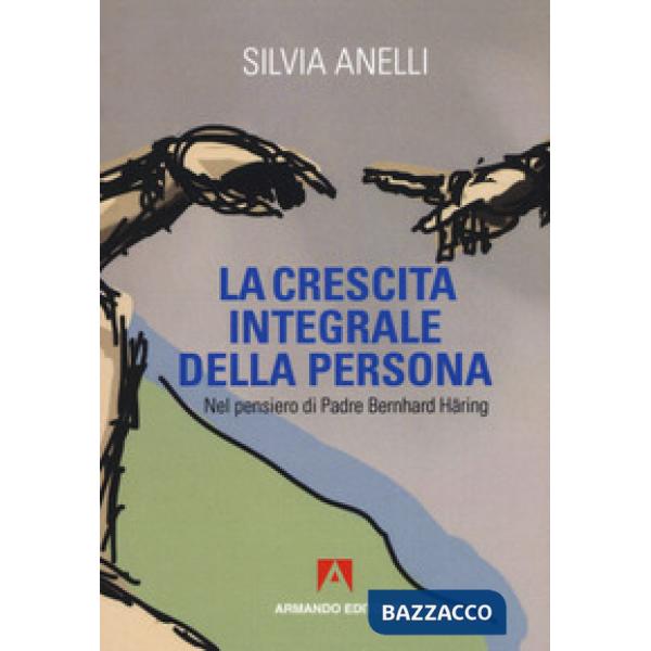 Crescita integrale della persona (La)