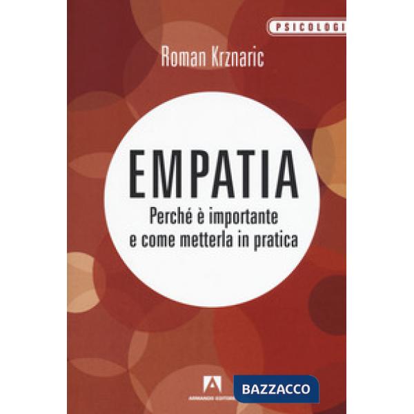 Empatia. Perché è importante e come metterla in pratica