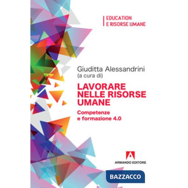 Lavorare nelle risorse umane. Competenze e formazione 4.0