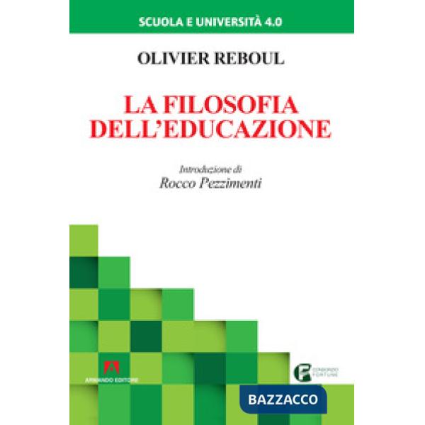 Filosofia dell'educazione. Nuova ediz. (La)