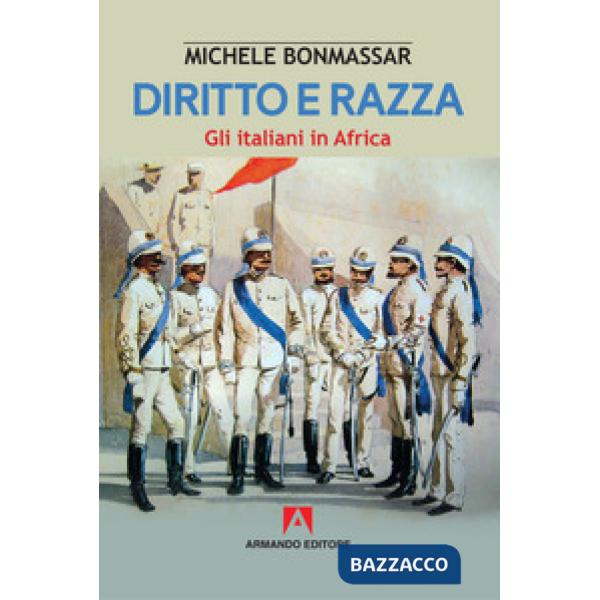 Diritto e razza. Gli italiani in Africa