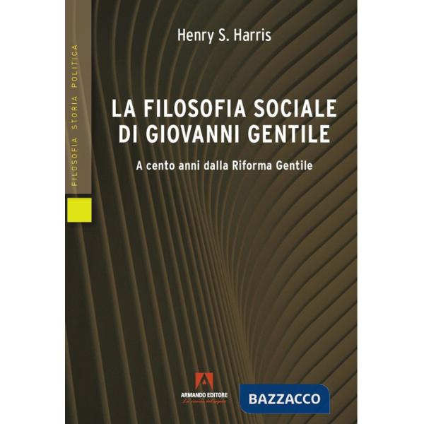 Filosofia sociale di Giovanni Gentile (La)