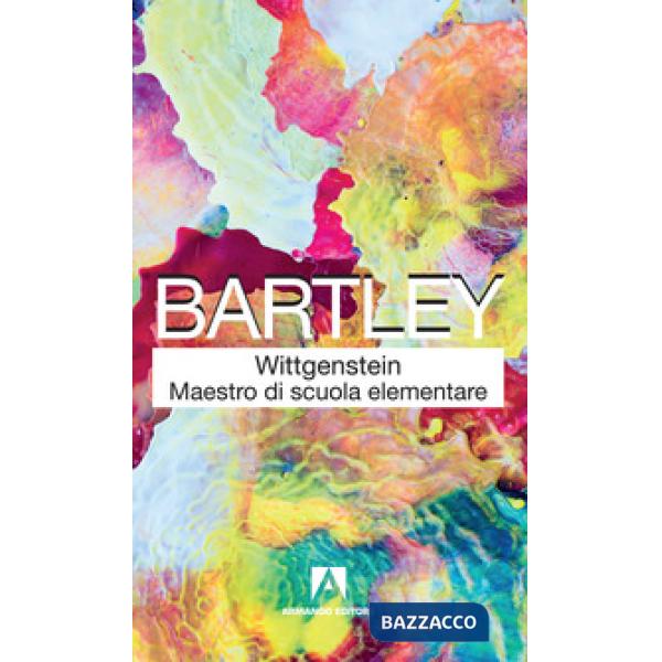 Wittgenstein maestro di scuola elementare. Nuova ediz.