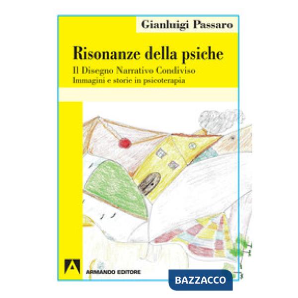 Risonanze della psiche. Il disegno narrativo condiviso