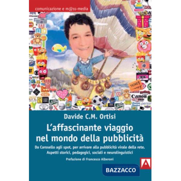 Affascinante viaggio nel mondo della pubblicità. Da Carosello agli spot, per arr