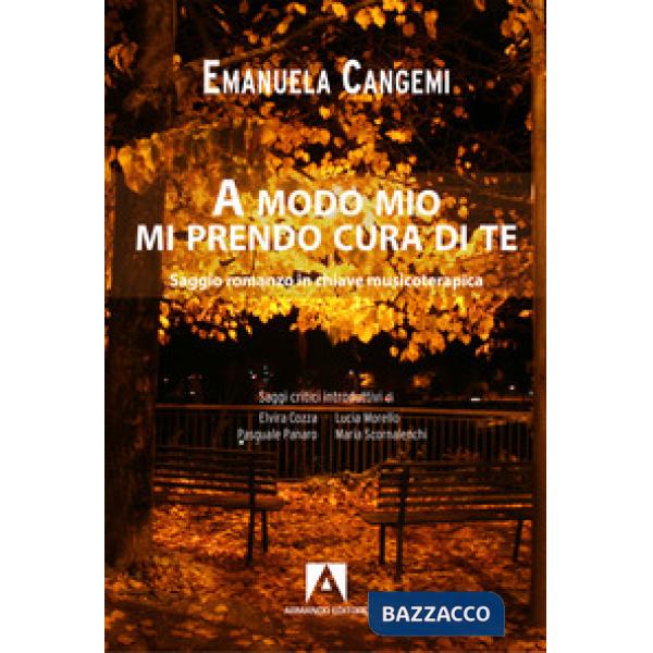 A modo mio mi prendo cura di te