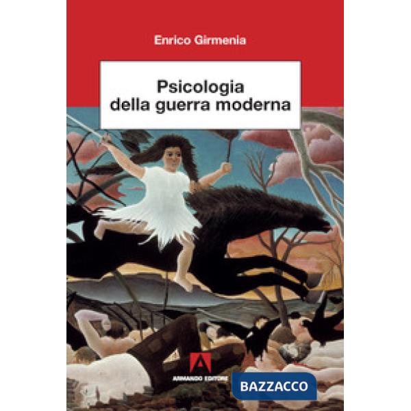 Psicologia della guerra moderna