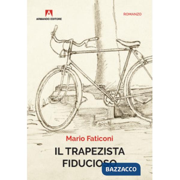 Trapezista fiducioso (Il)