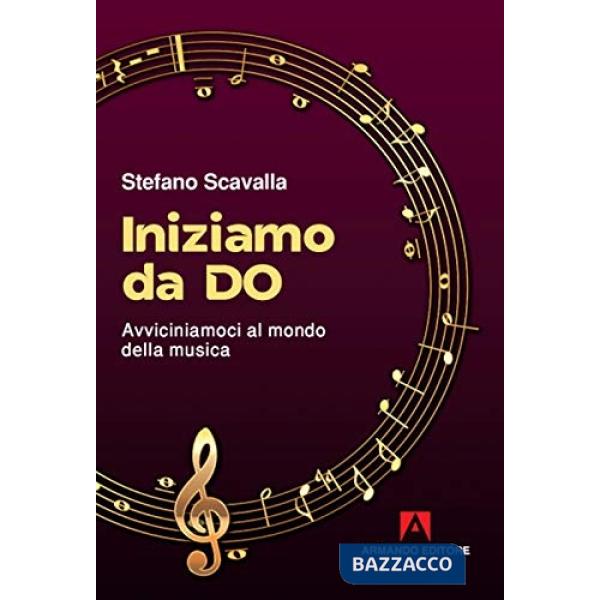 Iniziamo da Do. Avviciniamoci al mondo della musica