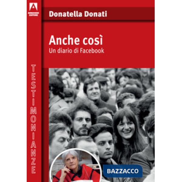 Anche così. Un diario di Facebook
