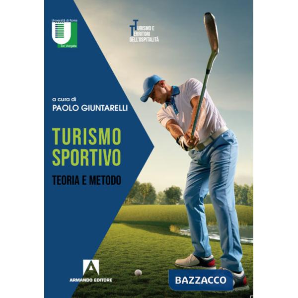 Turismo sportivo. Teoria e metodo