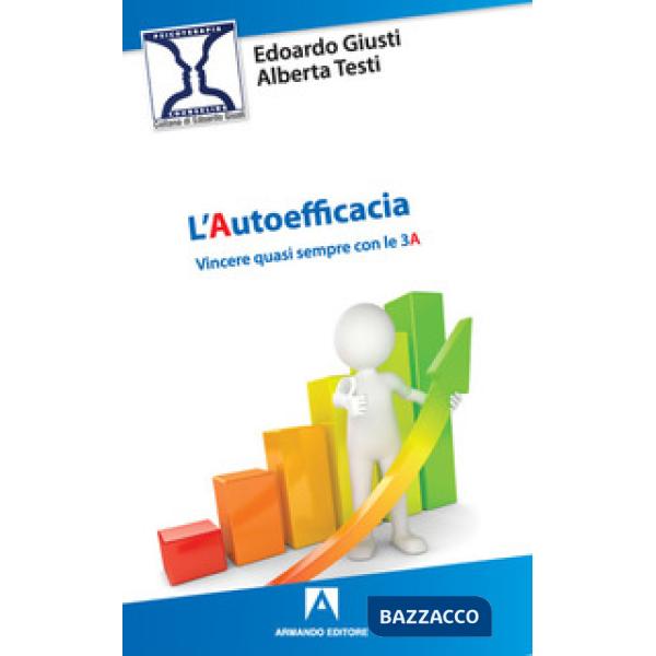 Autoefficacia. Vincere quasi sempre con le 3A (L')