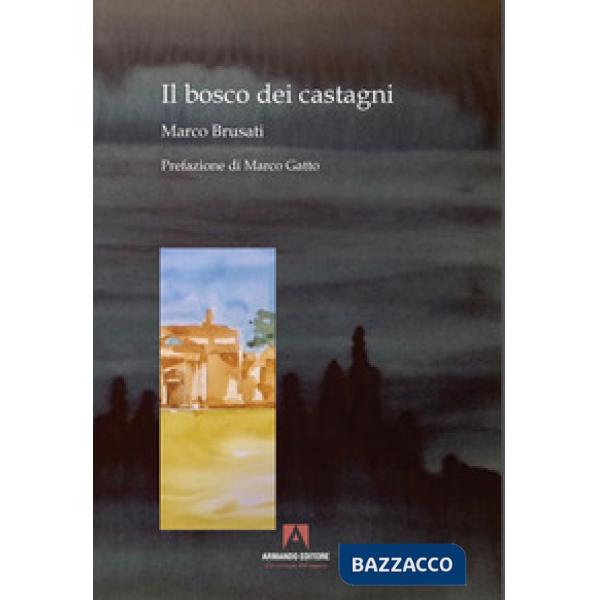 Bosco dei castagni (Il)