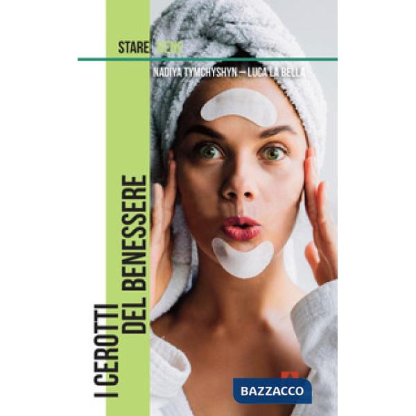 Cerotti del benessere (I)