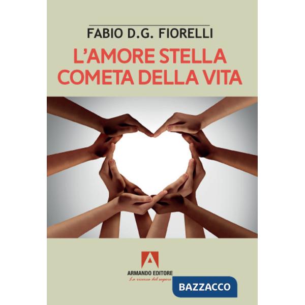 Amore stella cometa della vita (L')