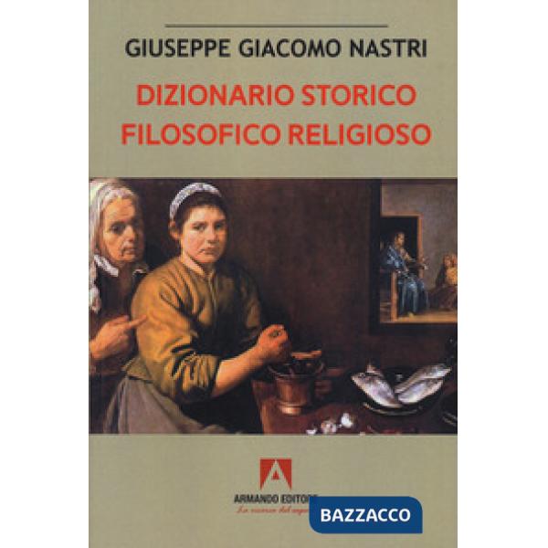 Dizionario storico filosofico religioso