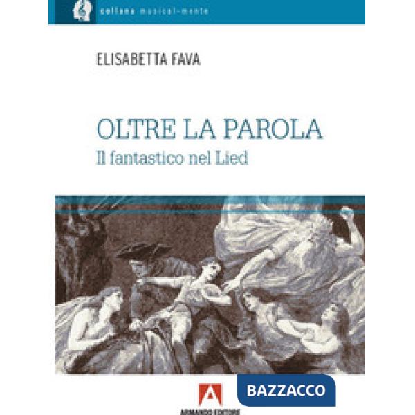 Oltre la parola. Il fantastico nel Lied