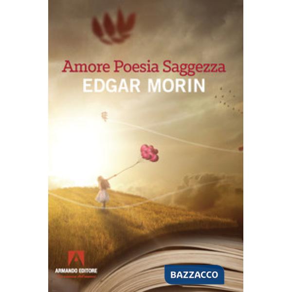 Amore, poesia, saggezza